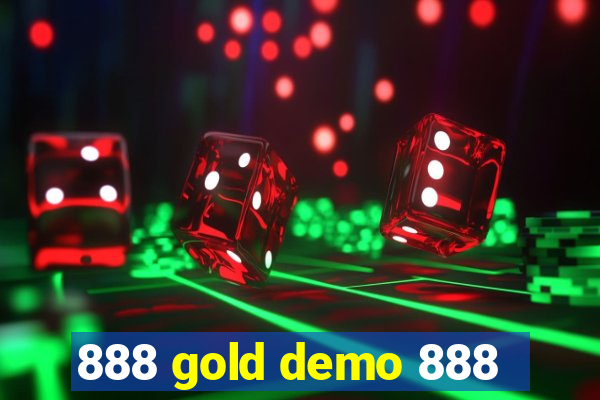 888 gold demo 888